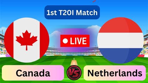 Netherlands vs Canada, 1st T20I Match .